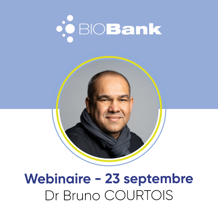 Webinaire BIOBank avec le Dr Courtois - 23 septembre 21